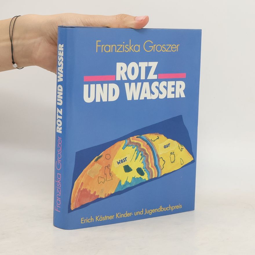 Franziska Groszer Rotz und Wasser