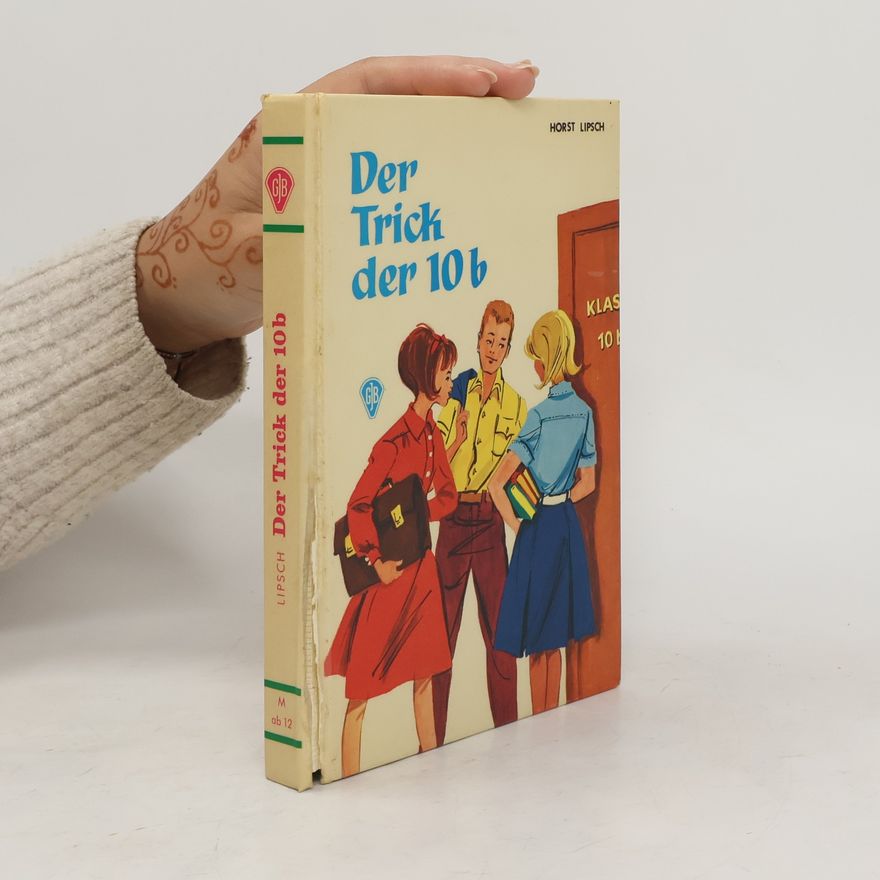 Autorenkollektiv Der Trick der 10b