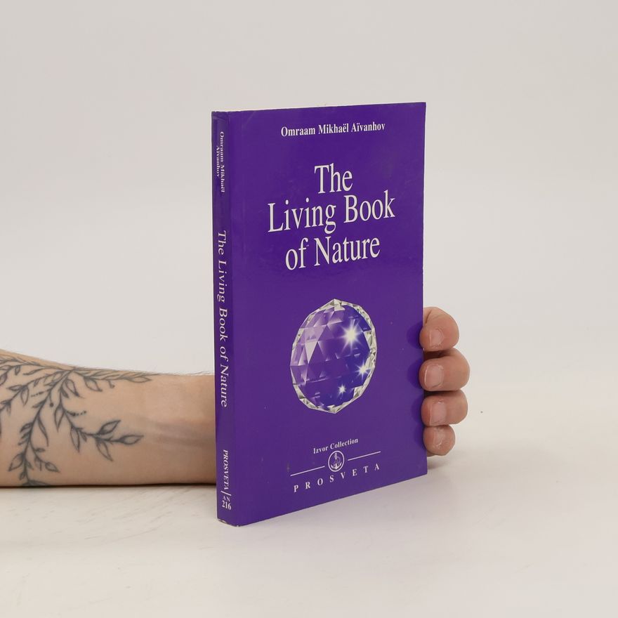 Omraam Mikhaël Aivanhov The Living Book of Nature
