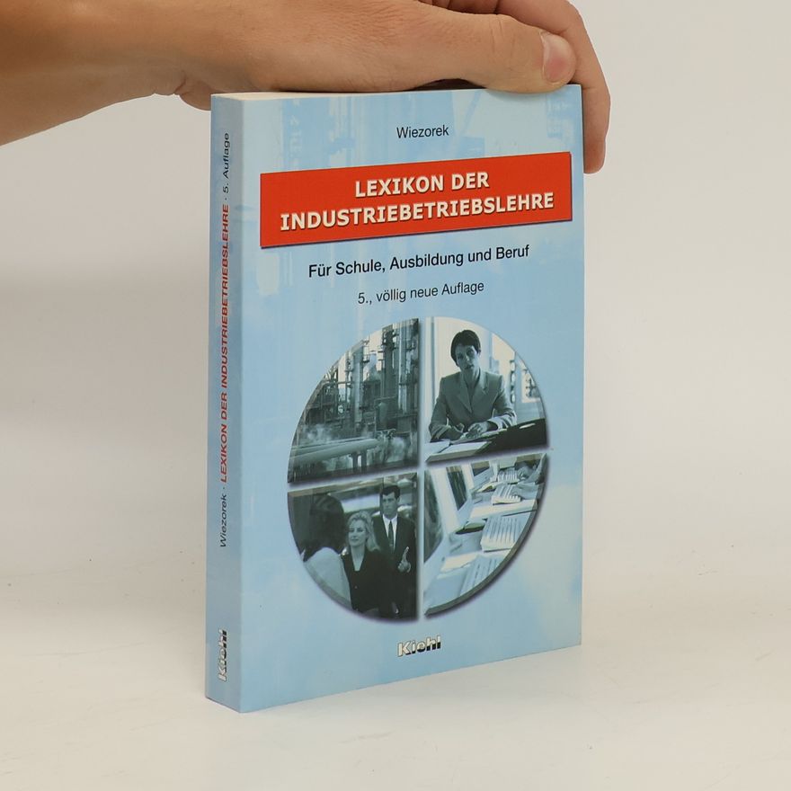 Bernhard Wiezorek Lexikon der Industriebetriebslehre