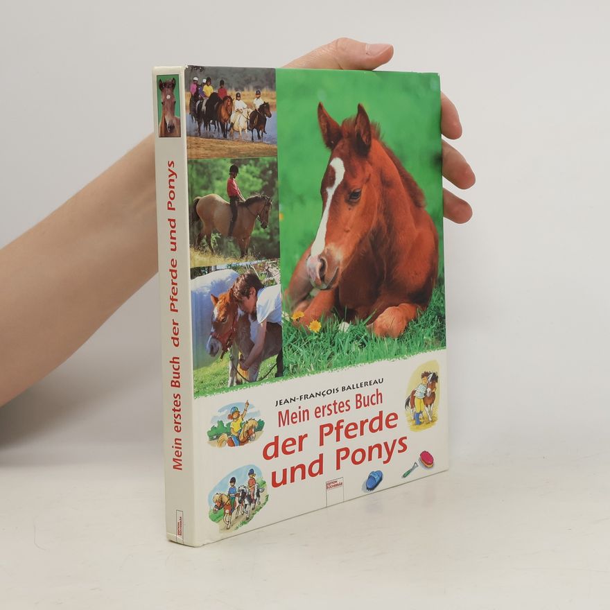 Jean Franc ois Ballereau Mein erstes Buch der Pferde und Ponys