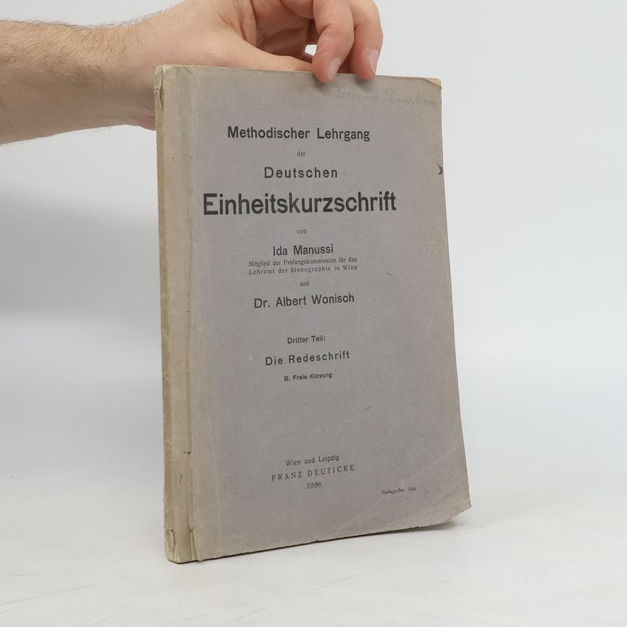 Albert Wonisch Methodischer Lehrgang der Deutschen Einheitskurzschrift