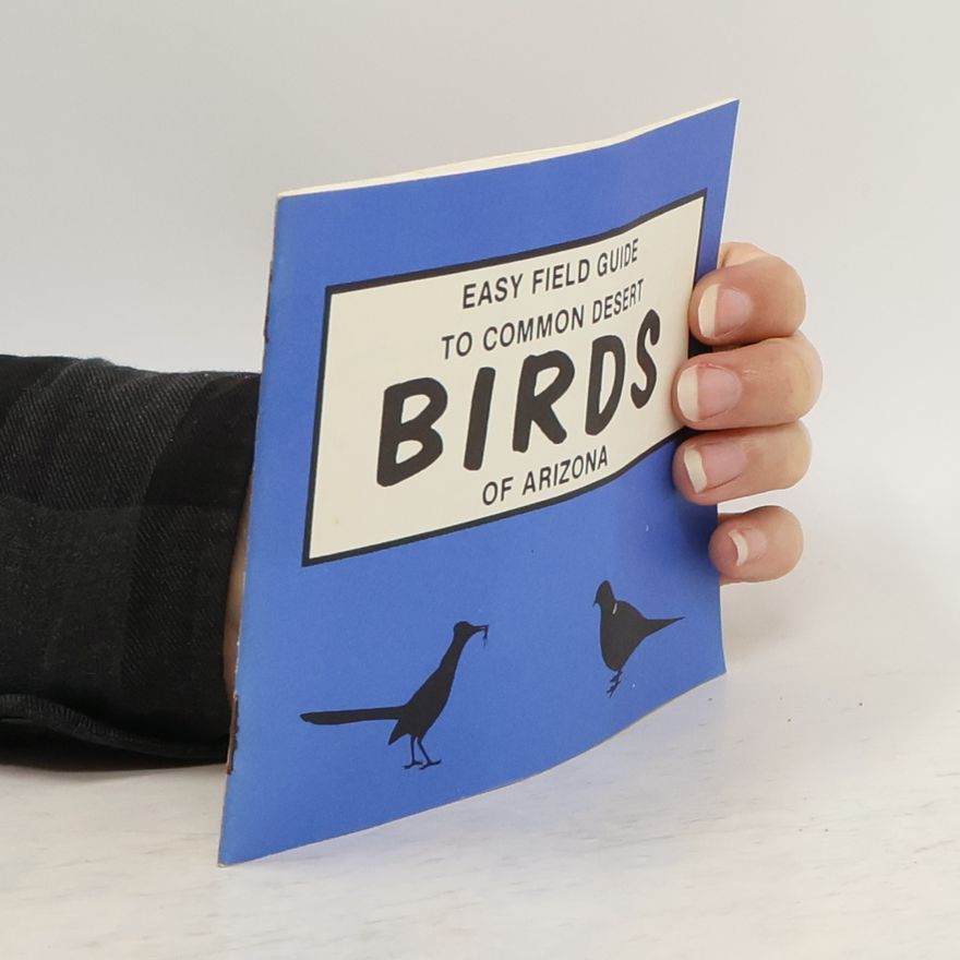 Sharon Nelson Easy Field Guide to Common Desert Birds of Arizona