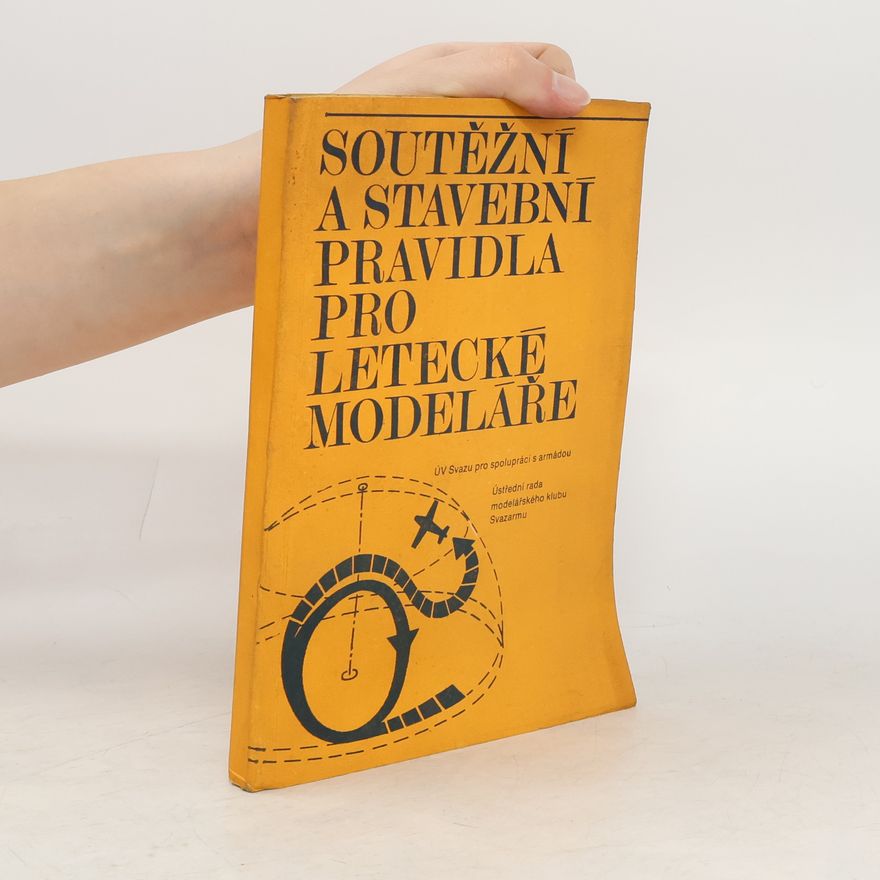 Kolektív autorov Soutěžní a stavební pravidla pro letecké modeláře