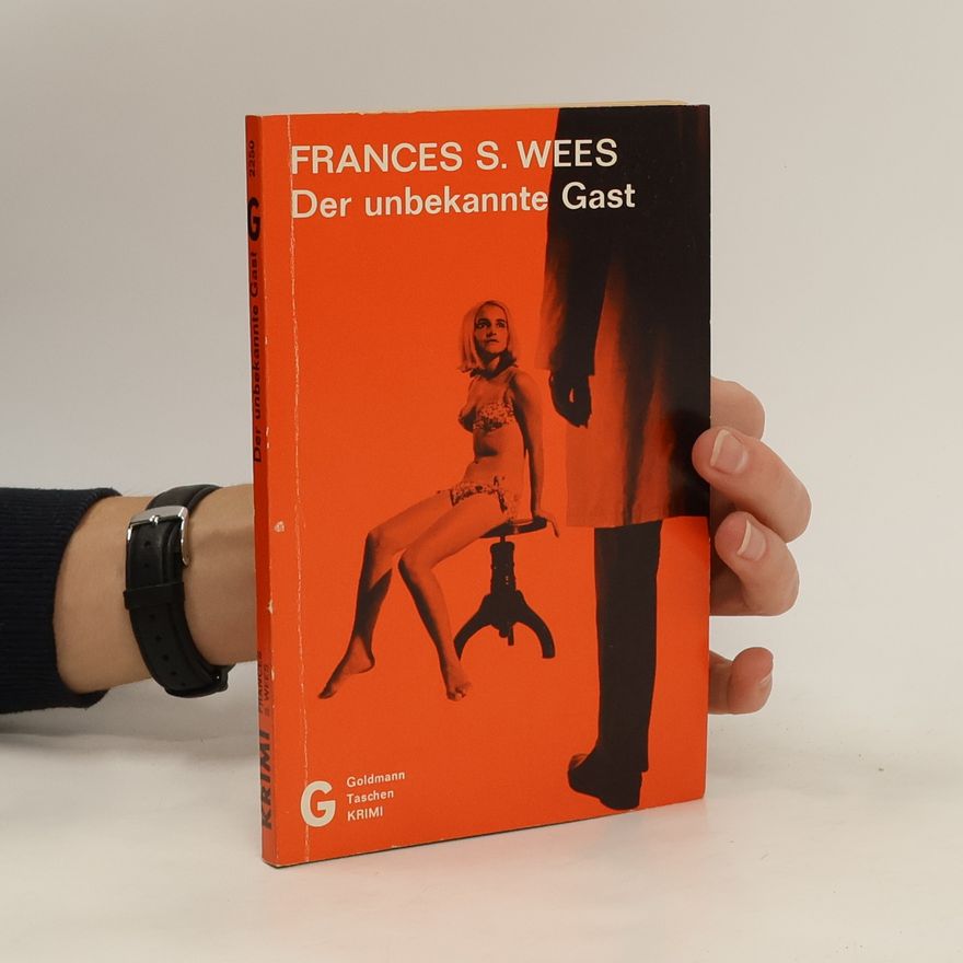 Frances S. Wees Der unbekannte Gast