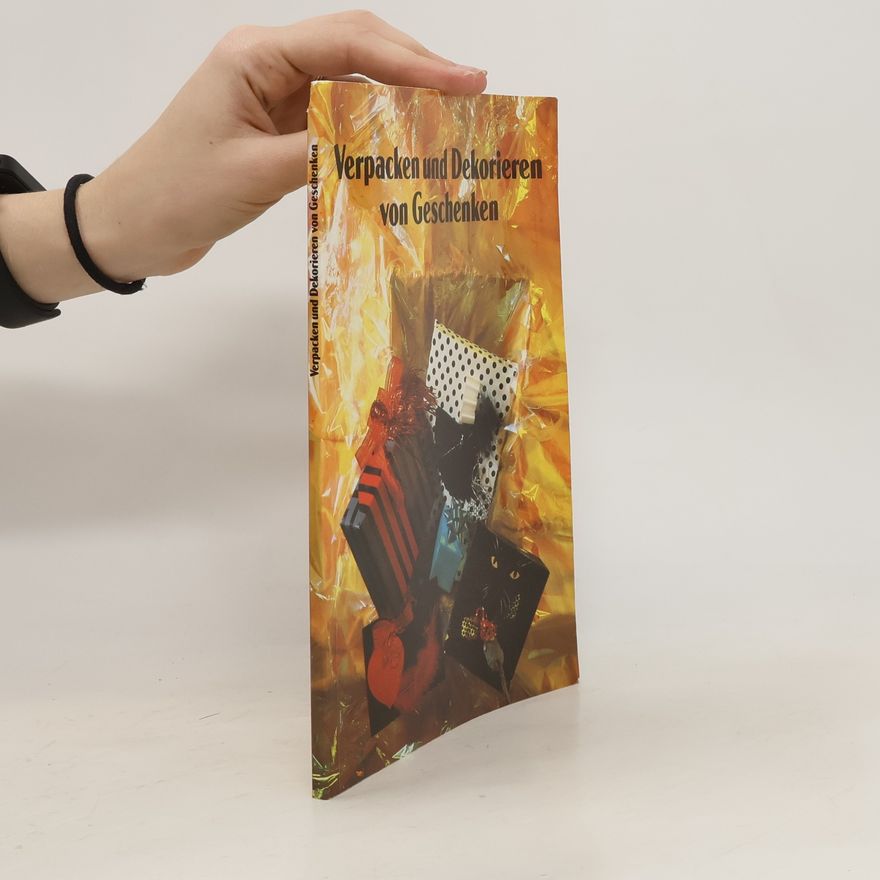 Autorenkollektiv Verpacken und Dekorieren von Geschenken