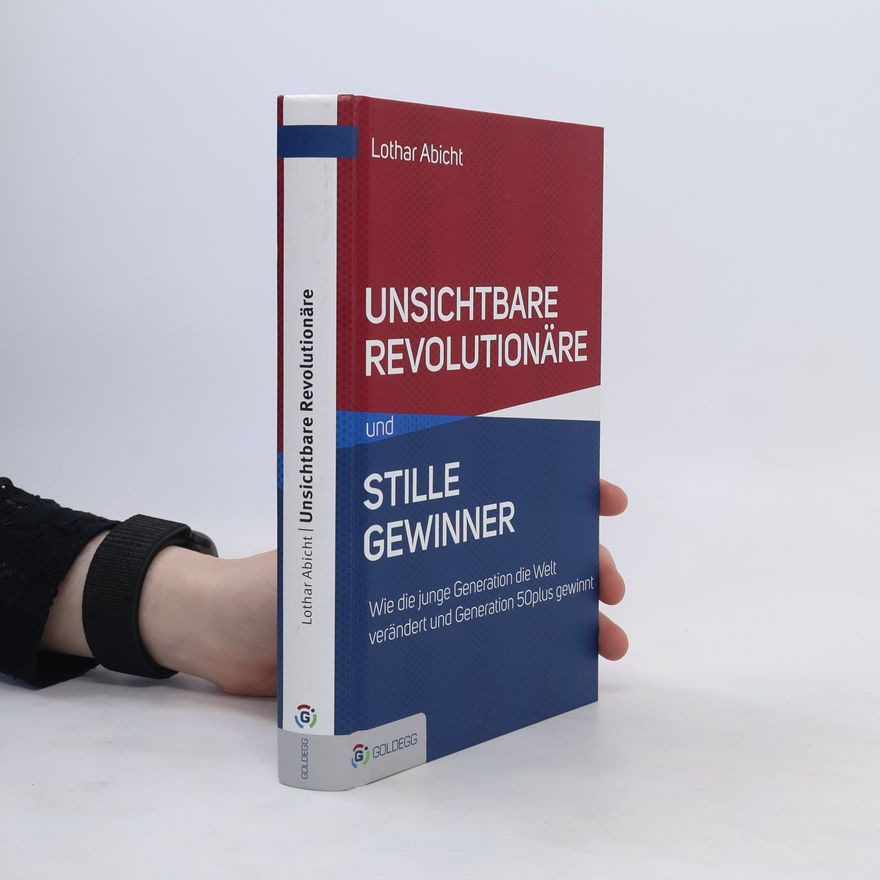 Lothar Abicht Unsichtbare Revolutionäre und stille Gewinner
