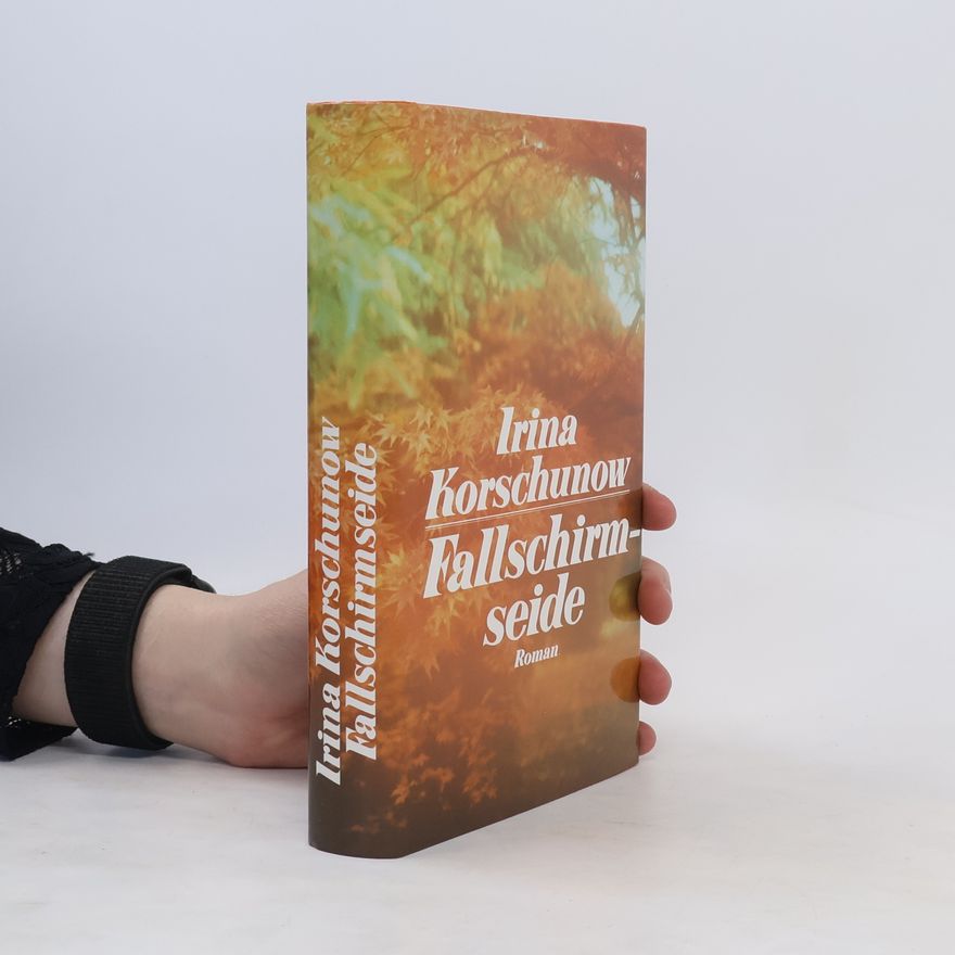 Irina Korschunow Fallschirmseide