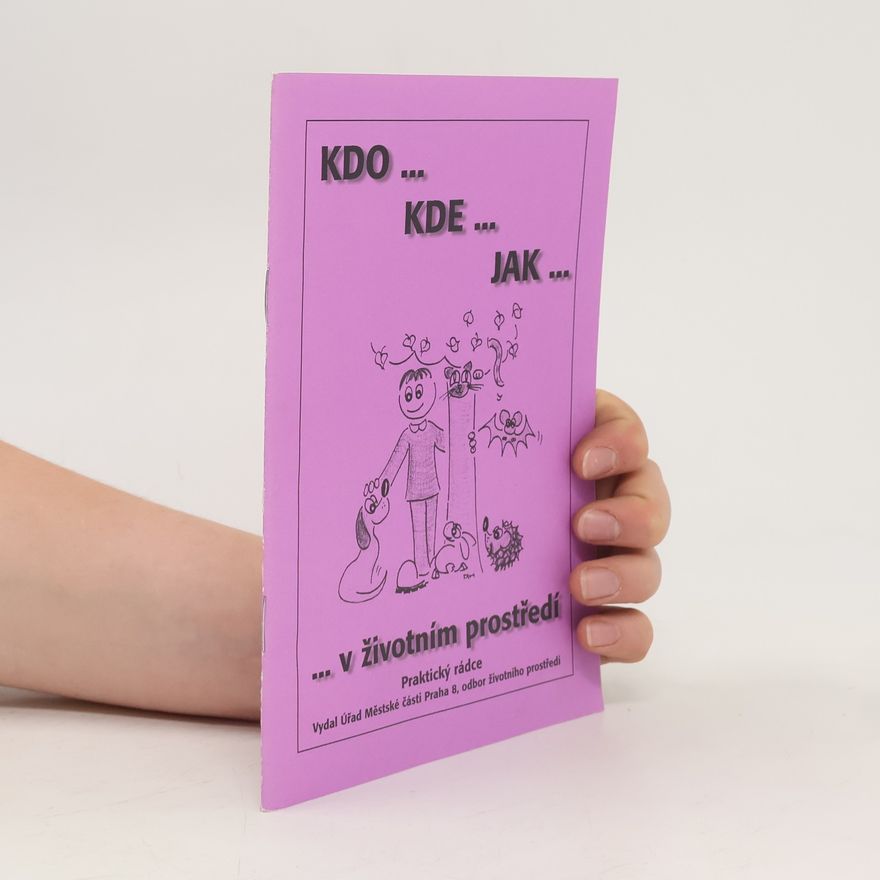 Autorenkollektiv Kdo... Kde... Jak... v životním prostředí