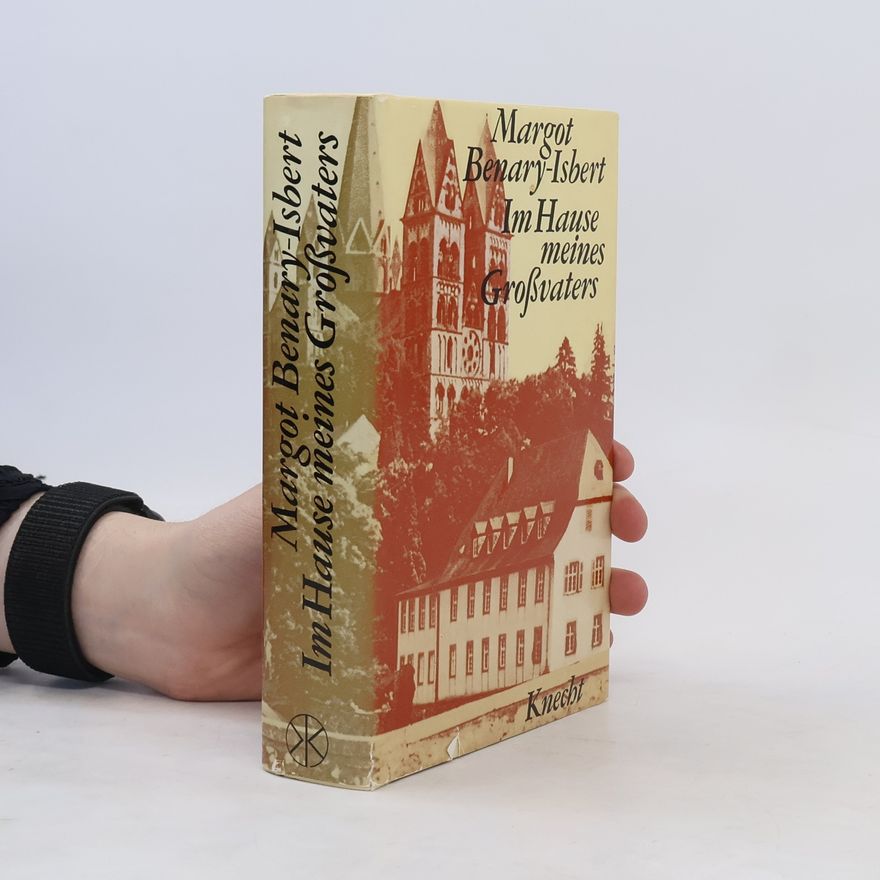 Margot Benary-Isbert Im Hause meines Grossvaters