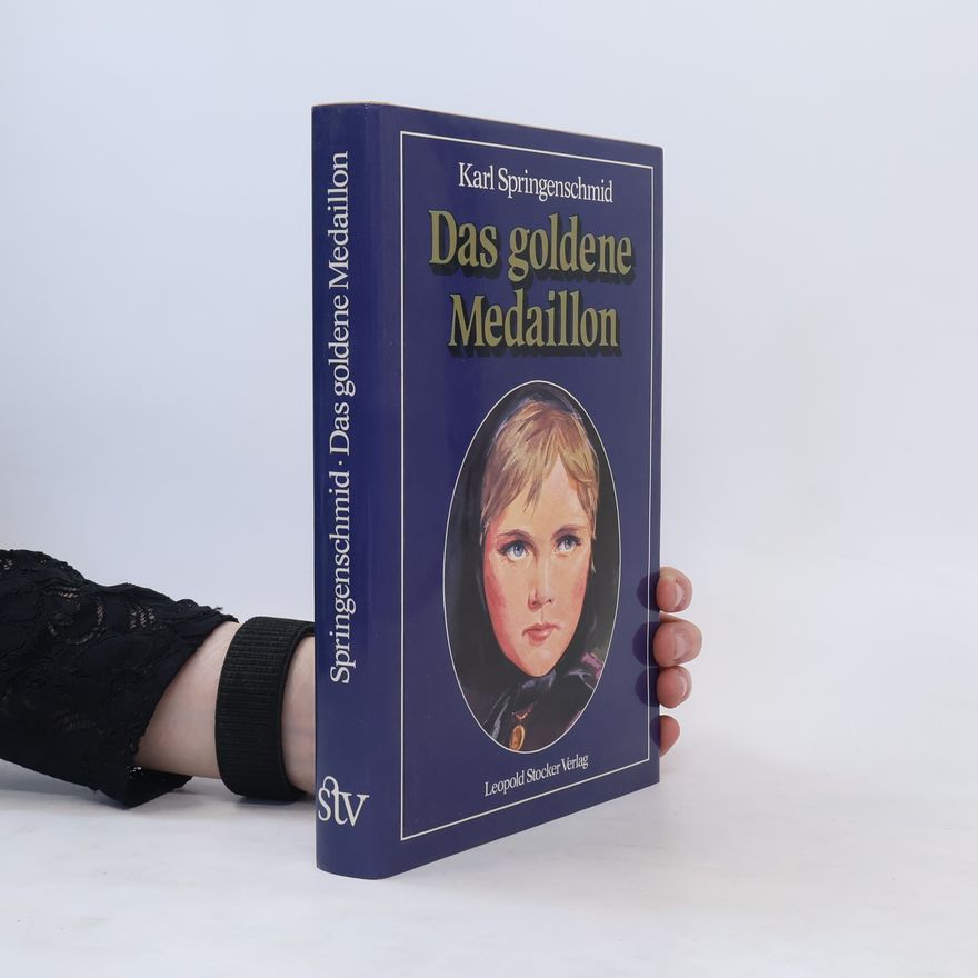 Karl Springenschmid Das goldene Medaillon