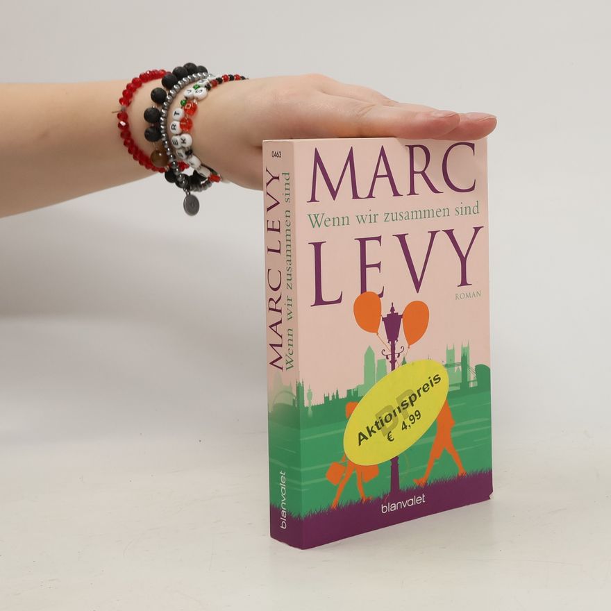 Marc Levy Wenn wir zusammen sind