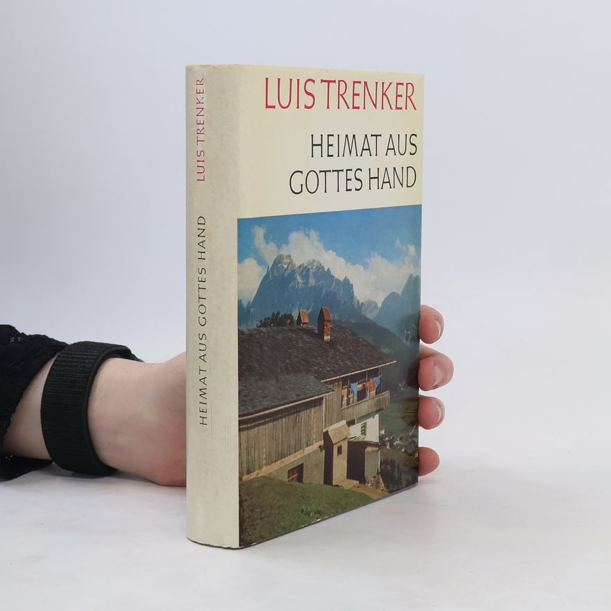 Luis Trenker Heimat aus Gottes Hand