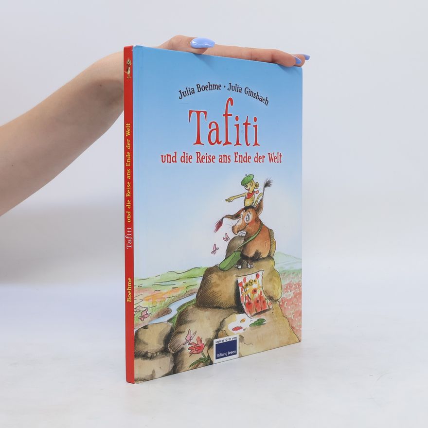 Julia Boehme Tafiti und die Reise ans Ende der Welt