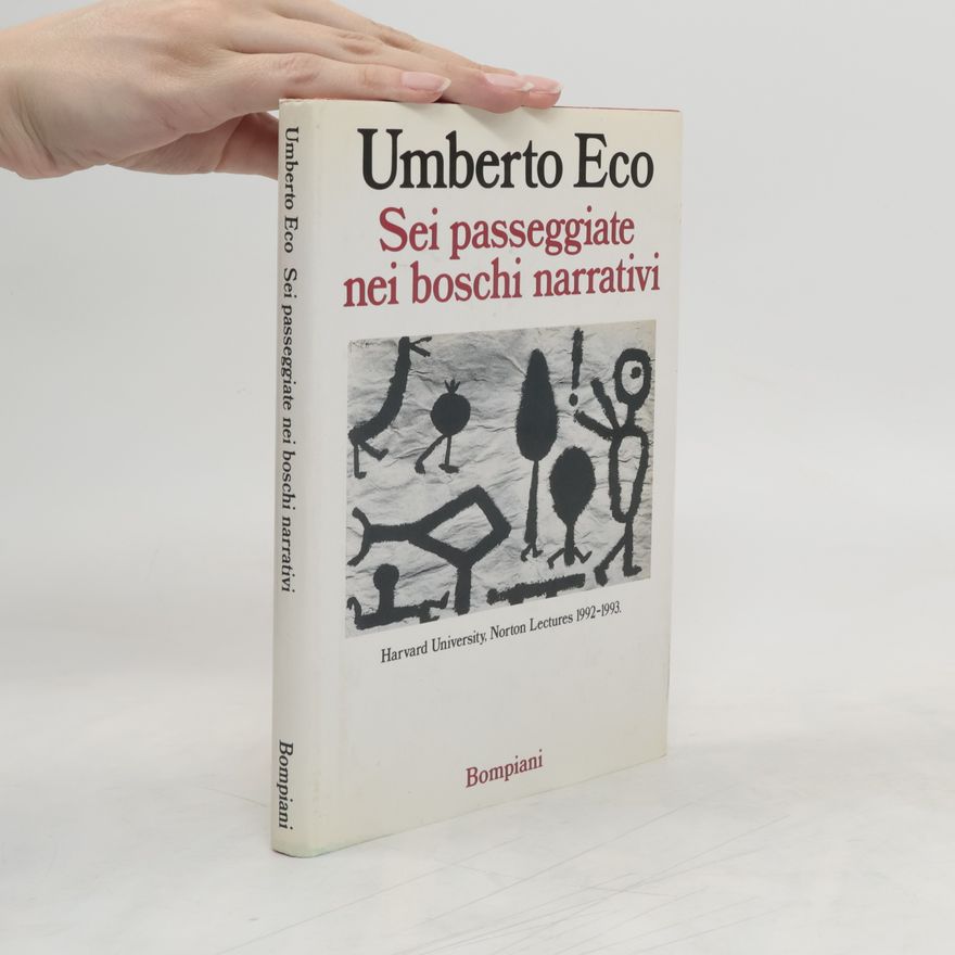 Umberto Eco Sei passeggiate nei boschi narrativi