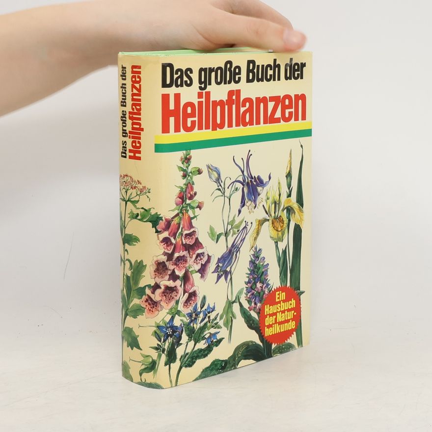 Autorenkollektiv Das grosse Buch der Heilpflanzen