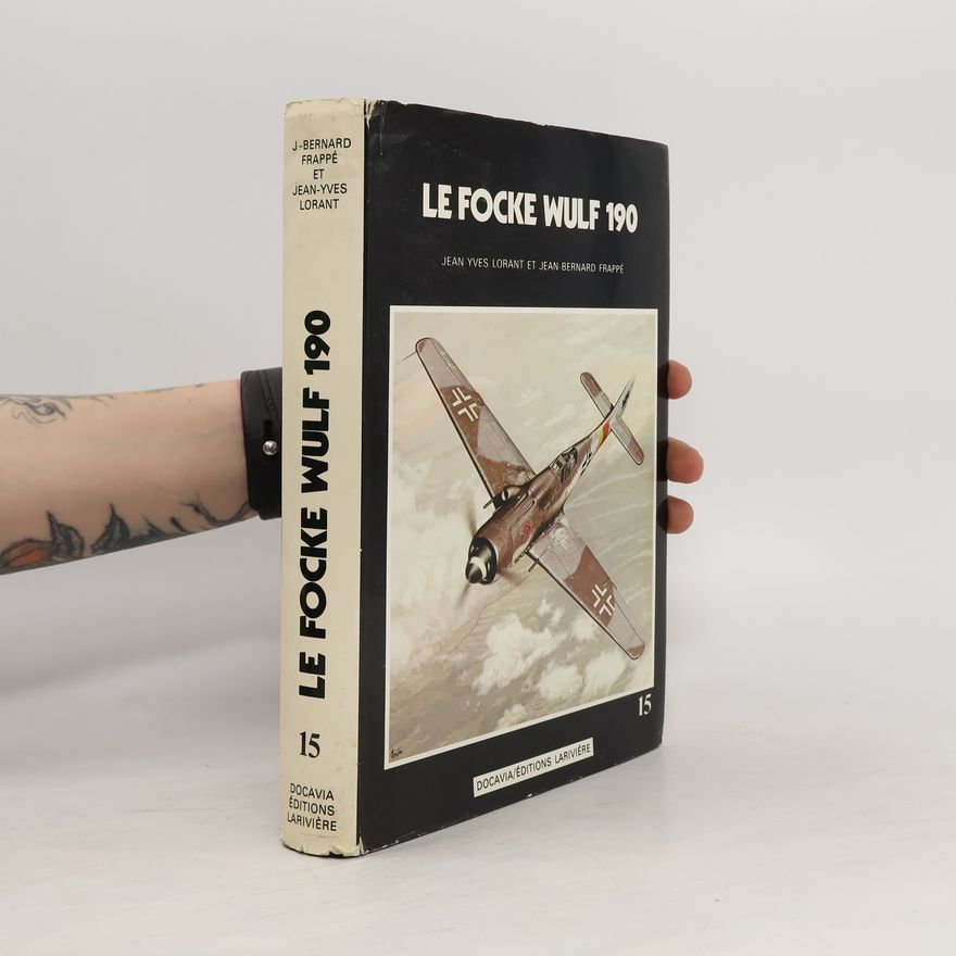 Jean-Yves Lorant Le Focke Wulf 190