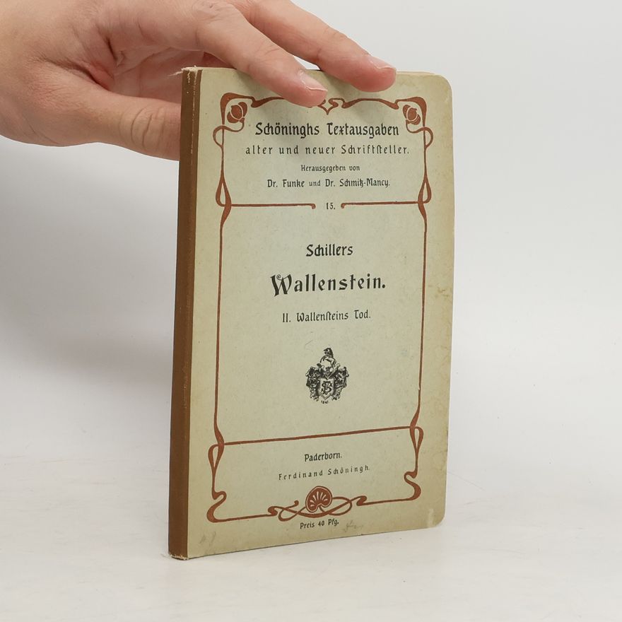 Friedrich Schiller Schiller Wallenstein II. Wallensteins Tod