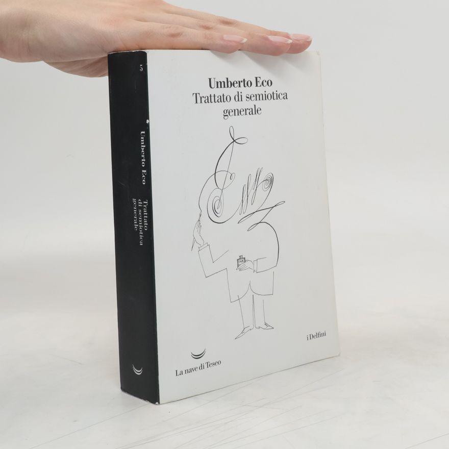 Umberto Eco Trattato di semiotica generale