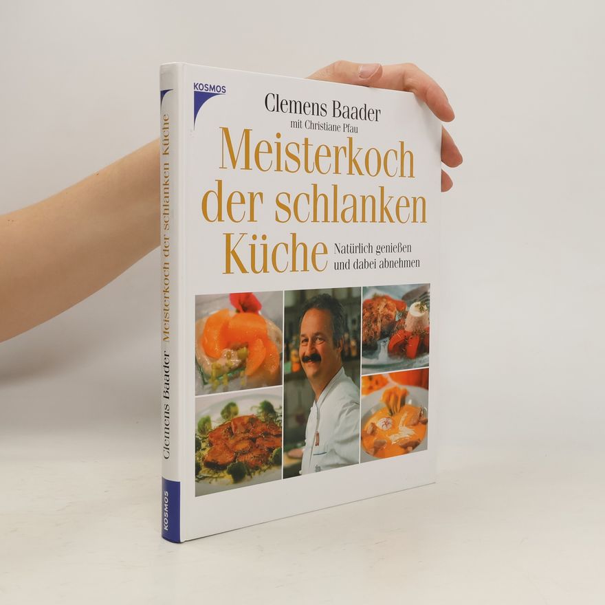Clemens Baader Meisterkoch der schlanken Linie