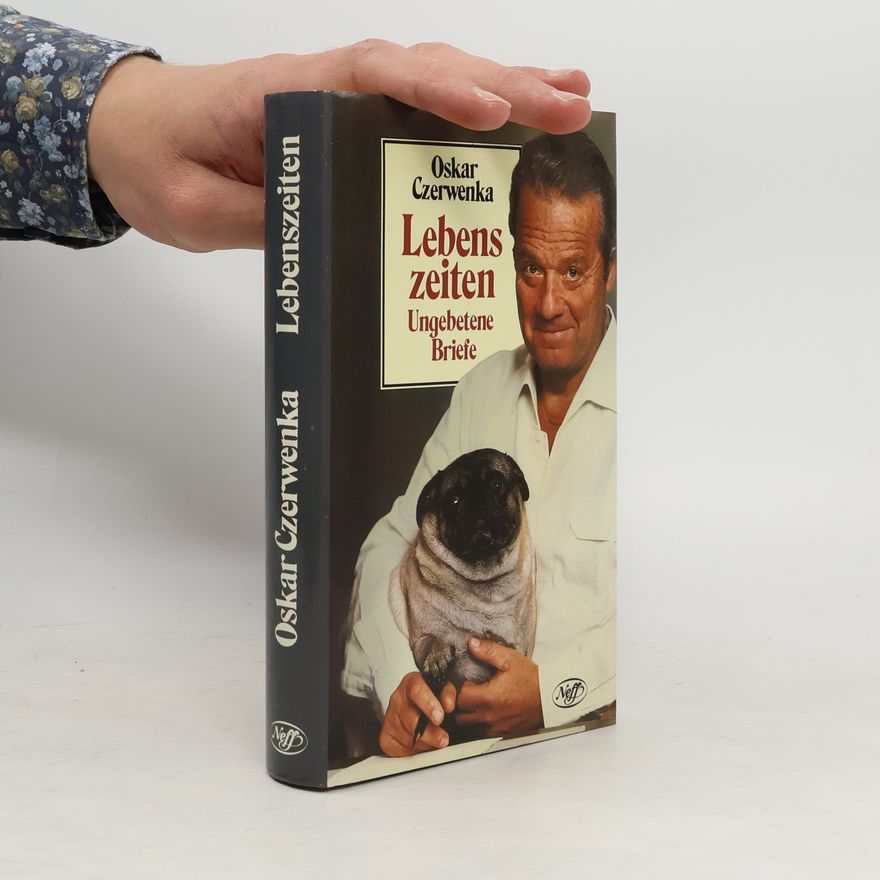 Oskar Czerwenka Lebenszeiten