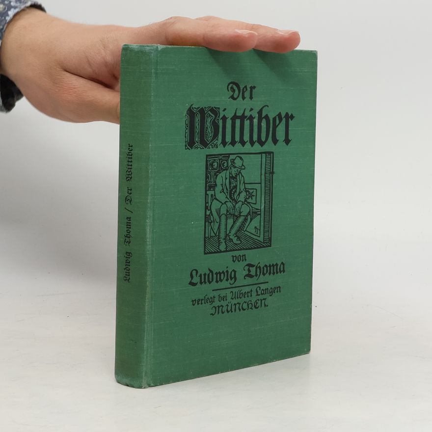 Ludwig Thoma Der Wittiber
