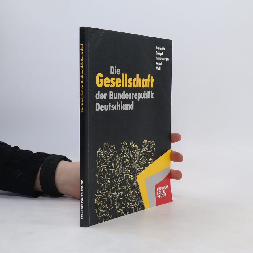 Collectif d'auteurs Die Gesellschaft der Bundesrepublik Deutschland