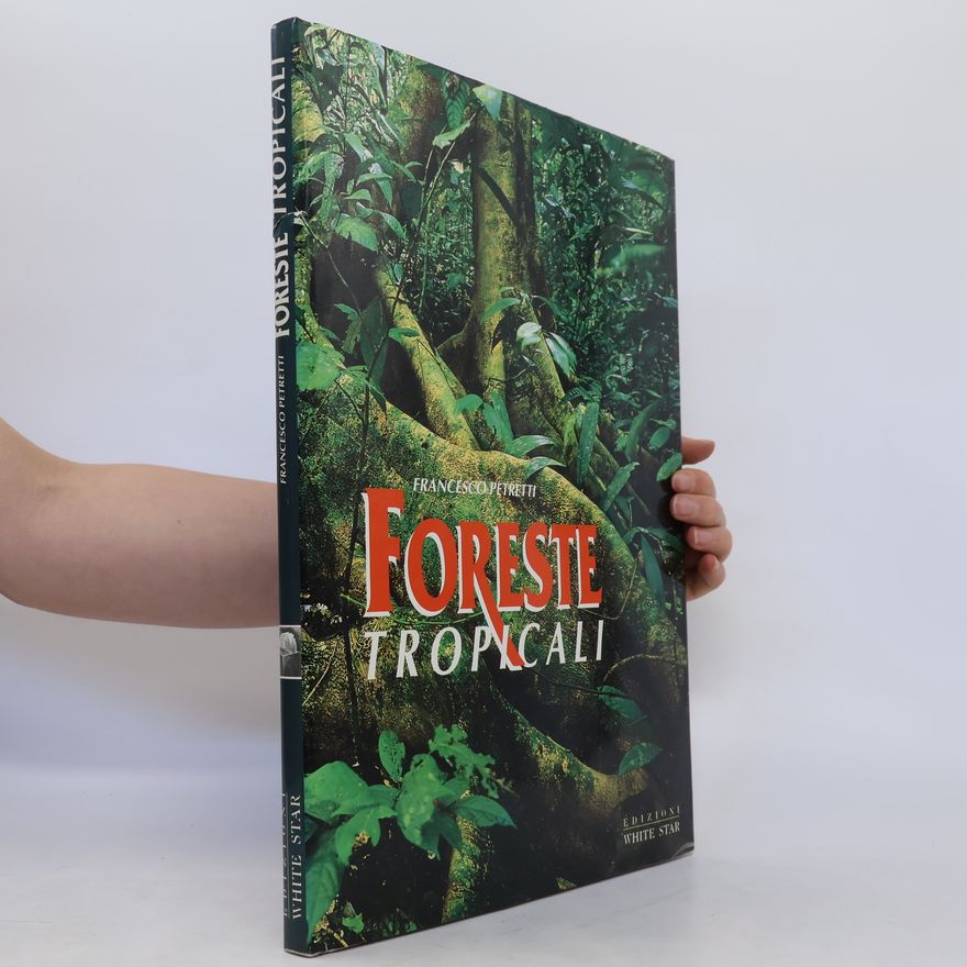 Francesco Petretti Foreste tropicali