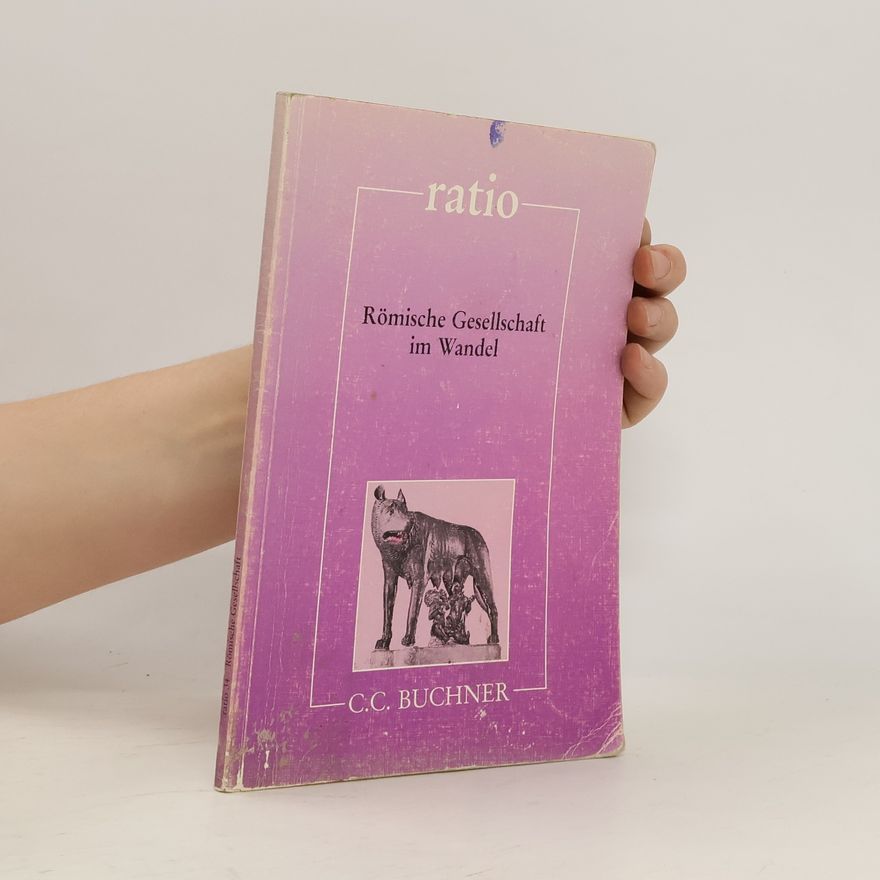 Autorenkollektiv Römische Gesellschaft im Wandel