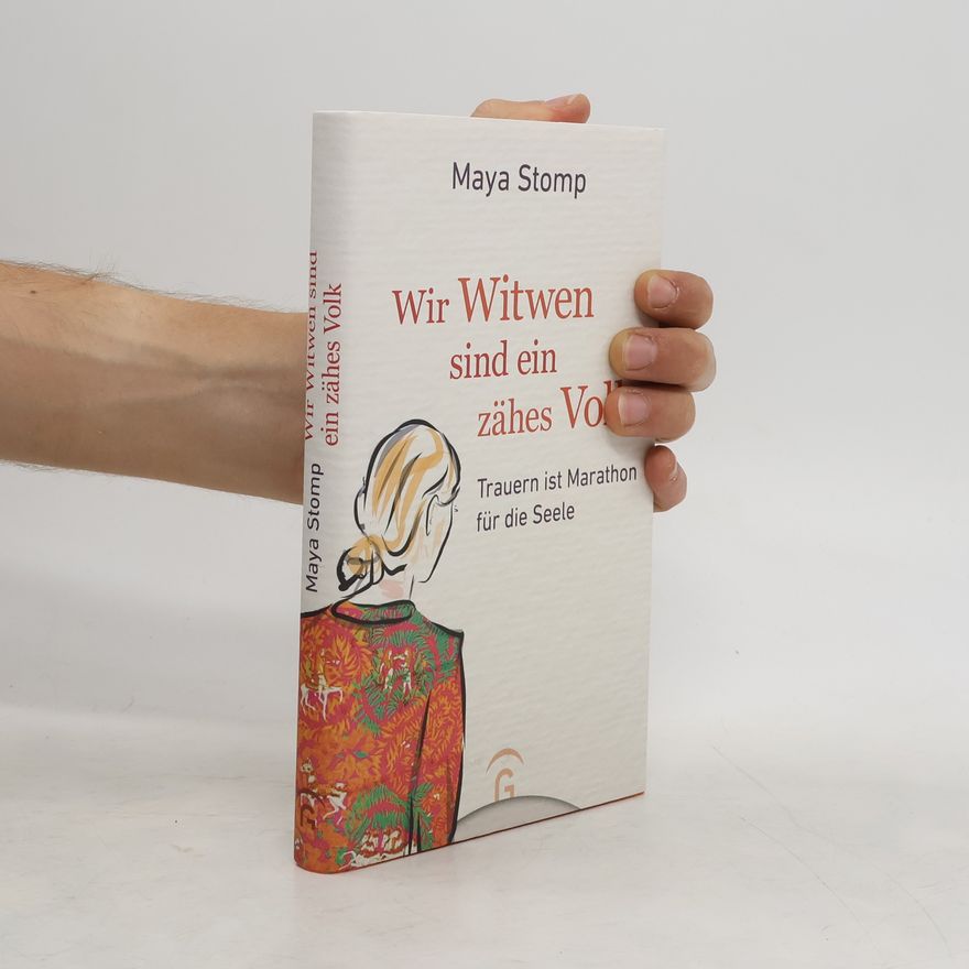 Maya Stomp Wir Witwen sind ein zähes Volk