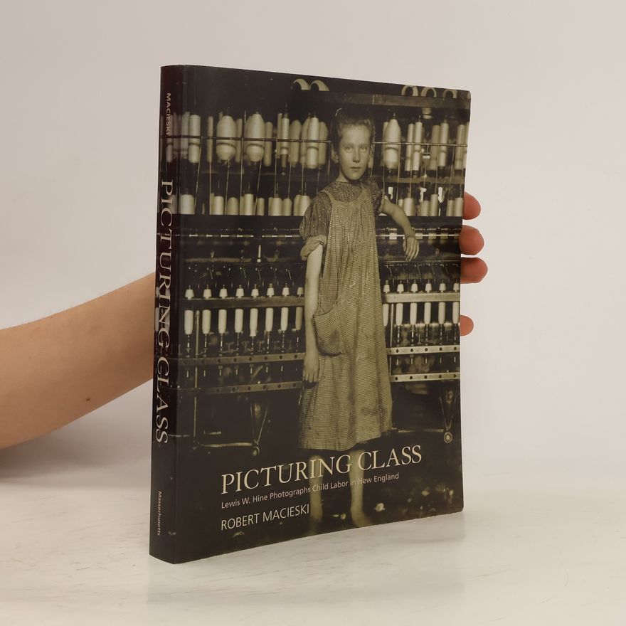 Robert Macieski Picturing Class