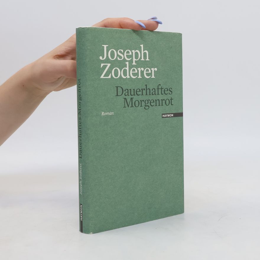 Joseph Zoderer Dauerhaftes Morgenrot