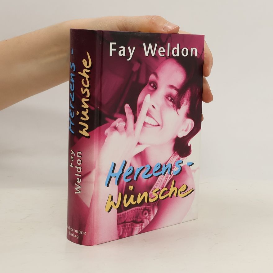 Fay Weldon Herzenswünsche