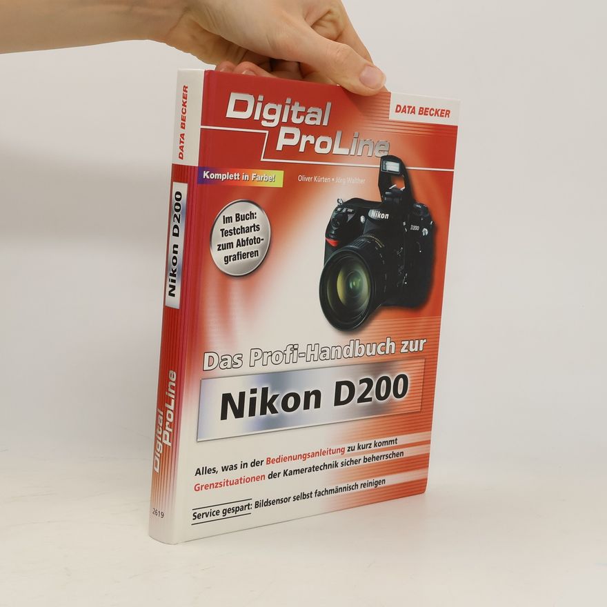 Oliver Kürten Das Profi-Handbuch zur Nikon D200
