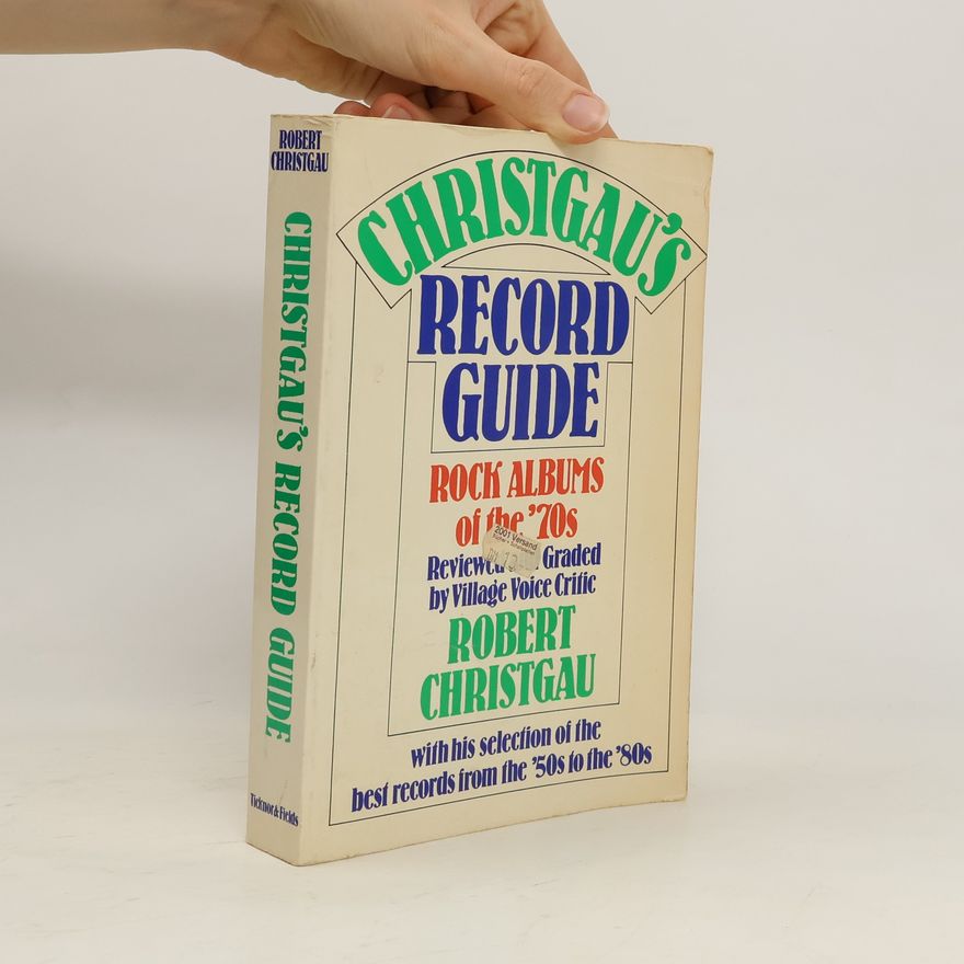 Robert Christgau Christgau's Record Guide