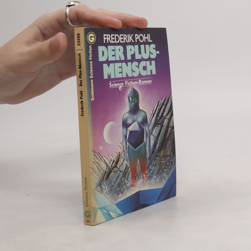 Frederik Pohl Der Plus-Mensch