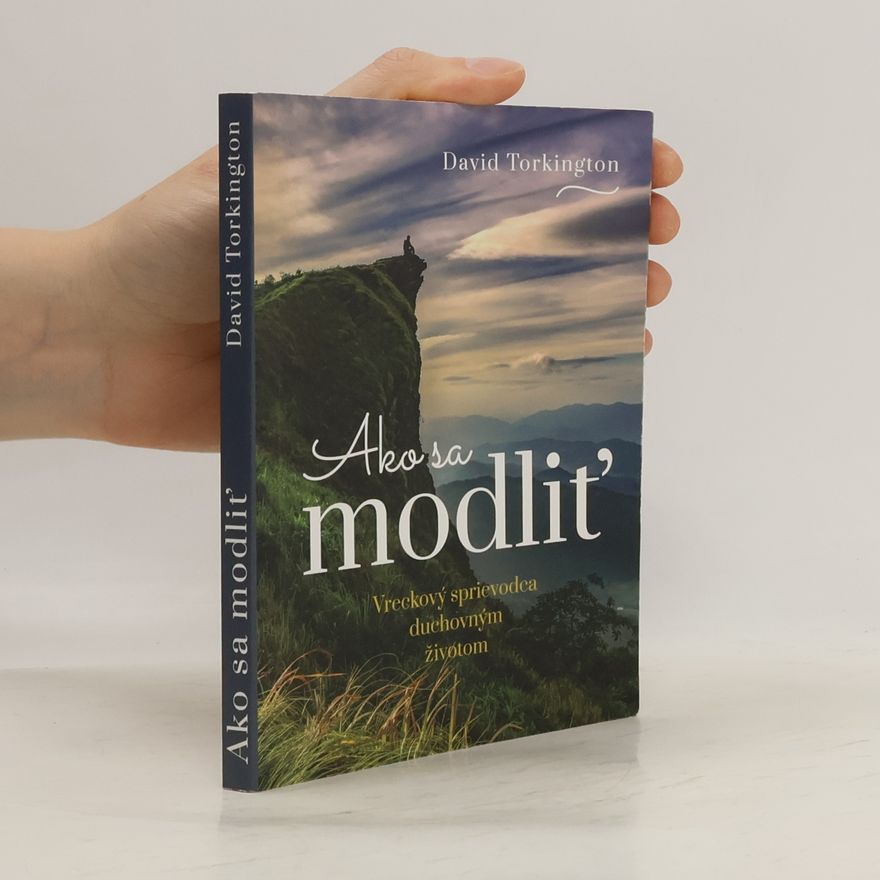 David Torkington Ako sa modliť