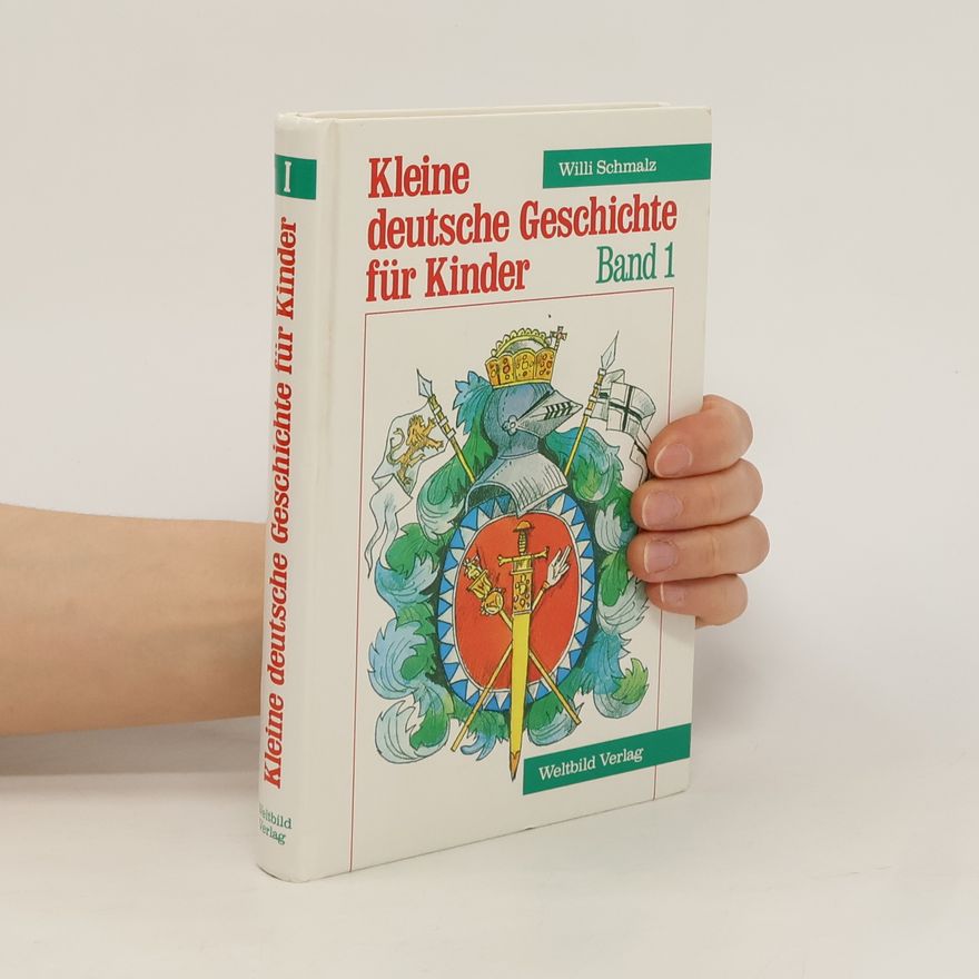 Sophie Luise Otto Kleine deutsche Geschichte für Kinder. Band 1
