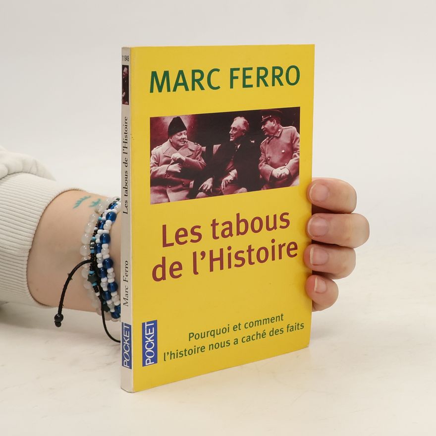 Marc Ferro Les tabous de l'histoire