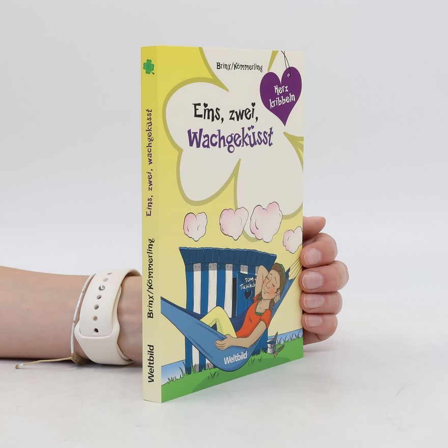 Anja Kömmerling Eins, zwei, wachgeküsst