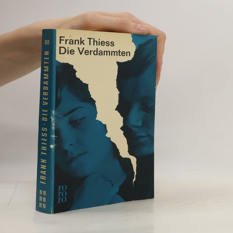 Frank Thiess Die Verdammten