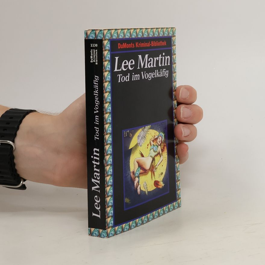 Lee Martin Tod im Vogelkäfig