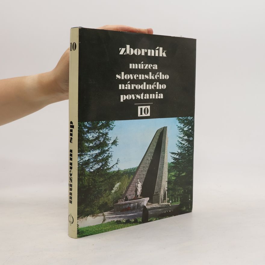 Autorenkollektiv Zborník múzea slovenského národného povstania 10