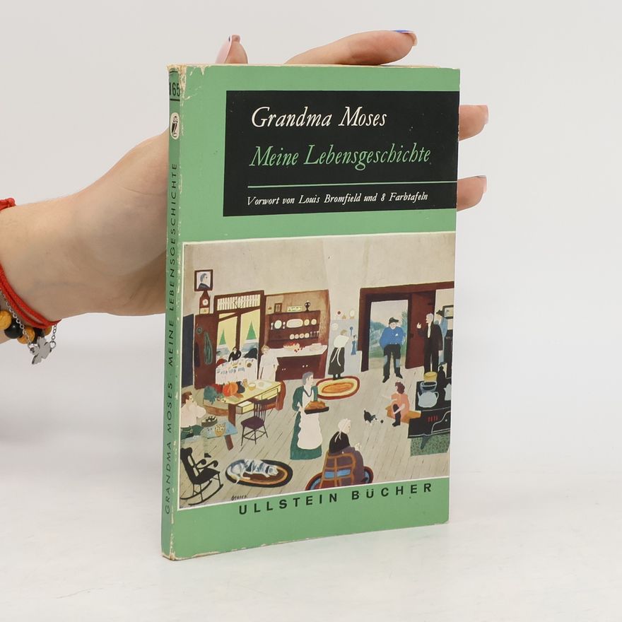 Grandma Moses Meine Lebensgeschichte