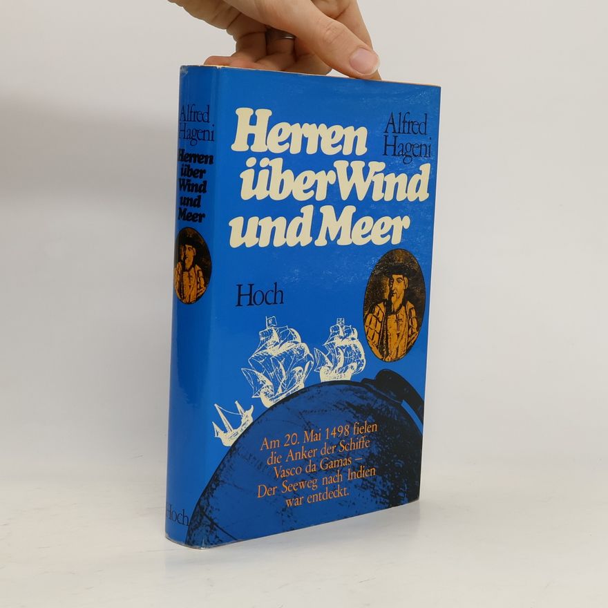 Alfred Hageni Herren über Wind und Meer