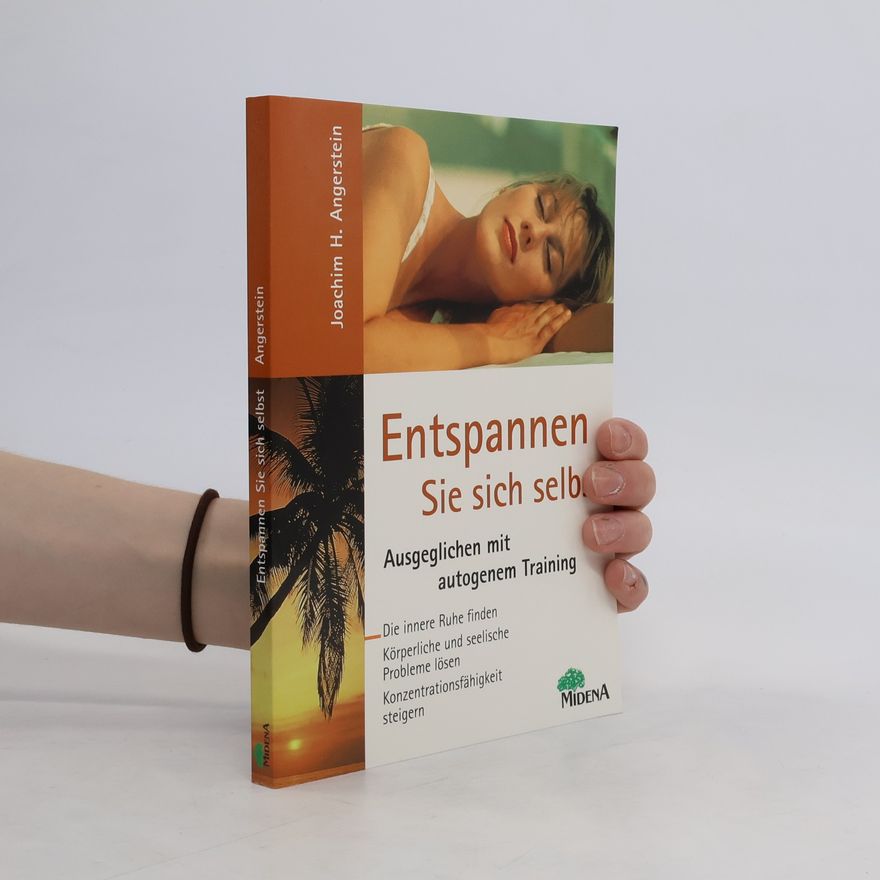 Joachim H. Angerstein Entspannen Sie sich selbst