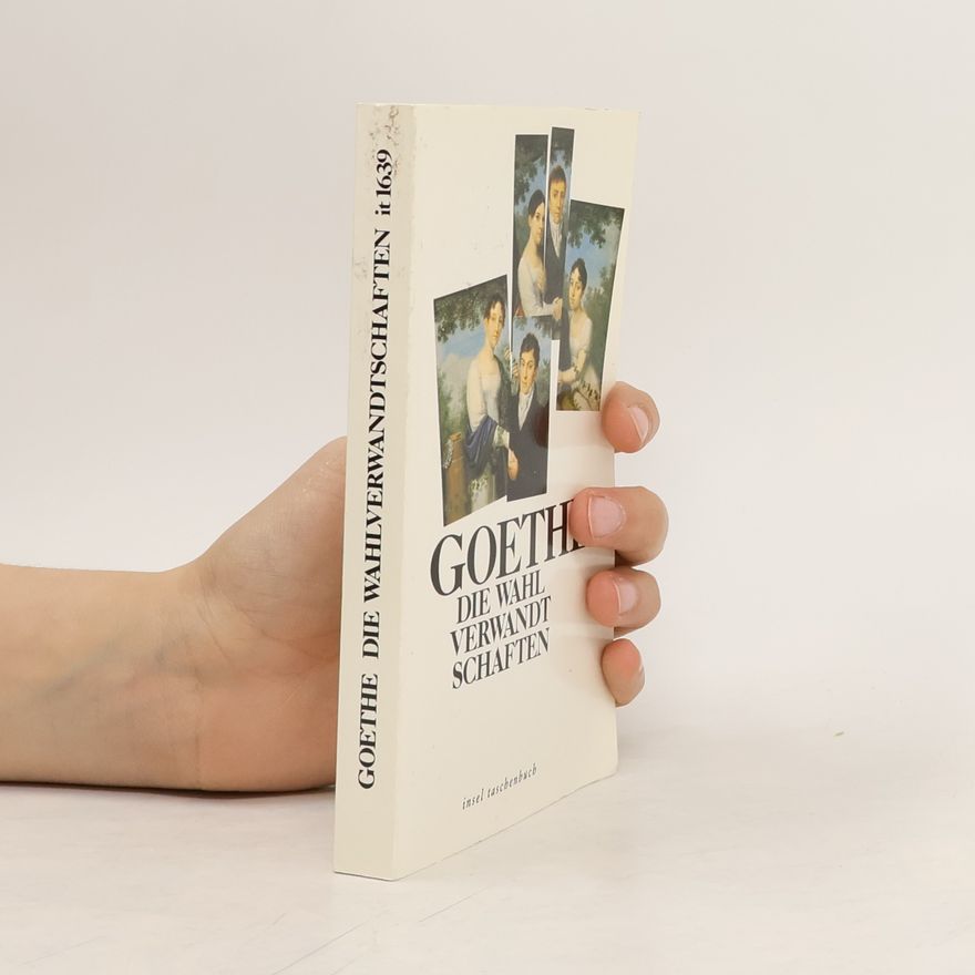 Johann Wolfgang von Goethe Die Wahlverwandtschaften