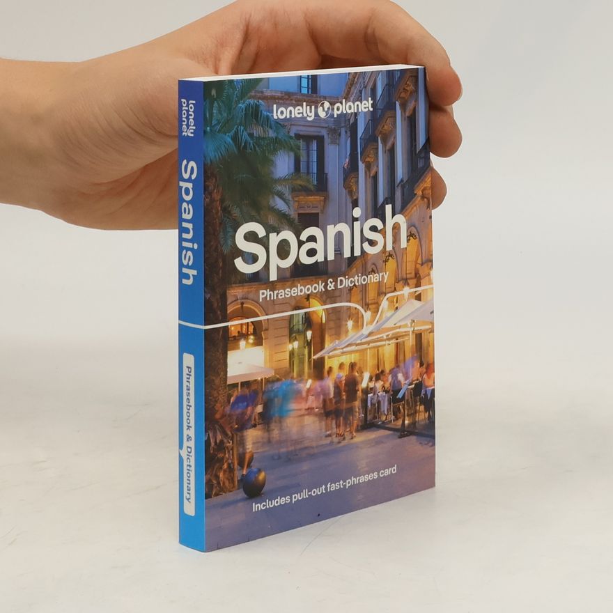 Planet Lonely Lonely Planet Spanish Phrasebook & Dictionary