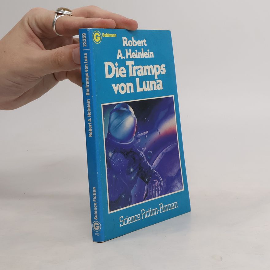 Robert A. Heinlein Die Tramps von Luna.