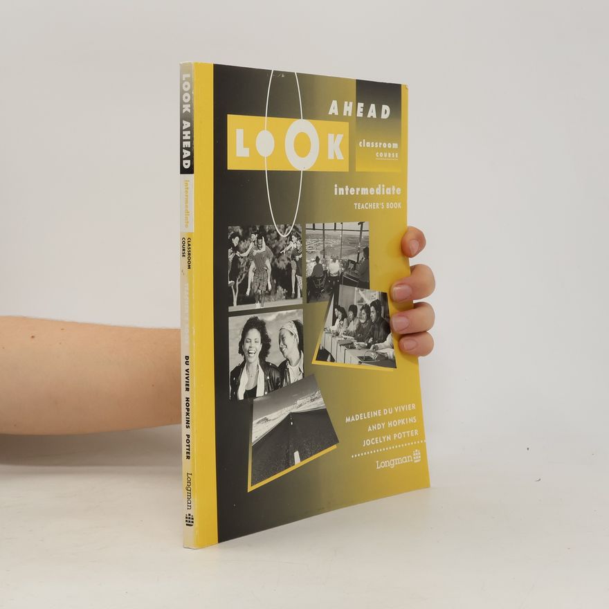 Jocelyn Potter Look ahead classroom course : intermediate teacher's book